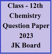Class 12th Chemistry Question Paper 2023 - Jharkhand Board
