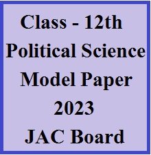 Class 12th Political Science Model Paper 2023 - Jharkhand Board