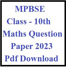 MPBSE Class 10th Maths Question Paper 2023 - Pdf Download